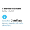 Consulte más sistemas de amarre disponibles en el catálogo DOGHER