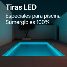 Tiras LED especiales para piscinas. Sumergibles 100% IP68