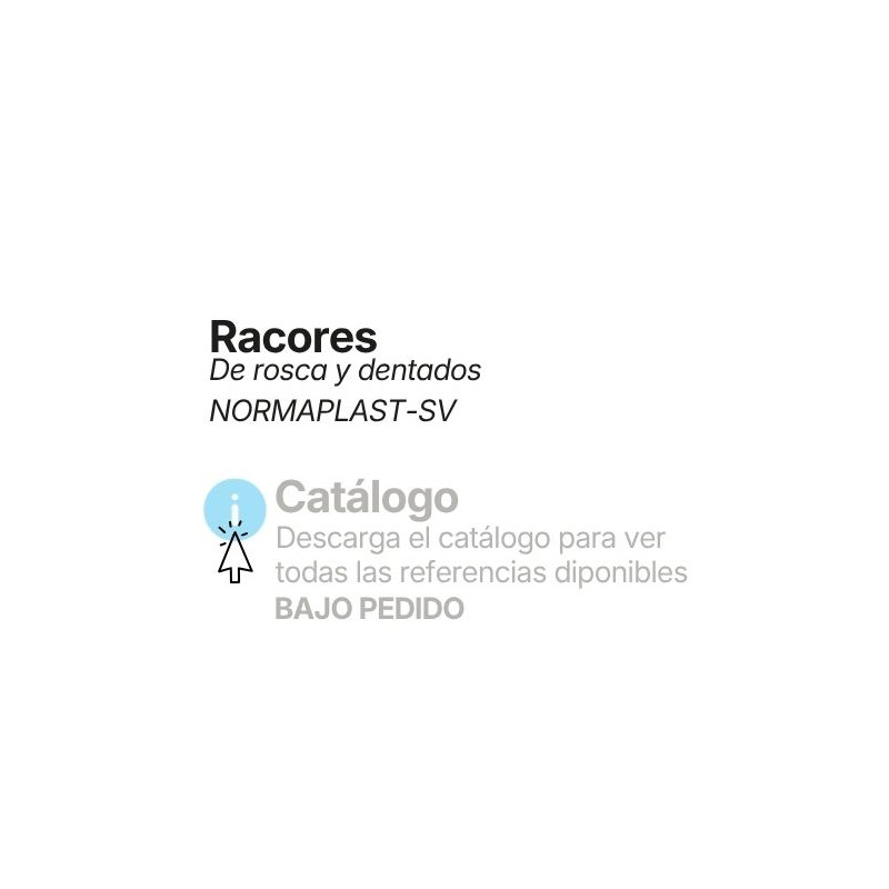 Racores a roscar y dentados. NORMAPLAST