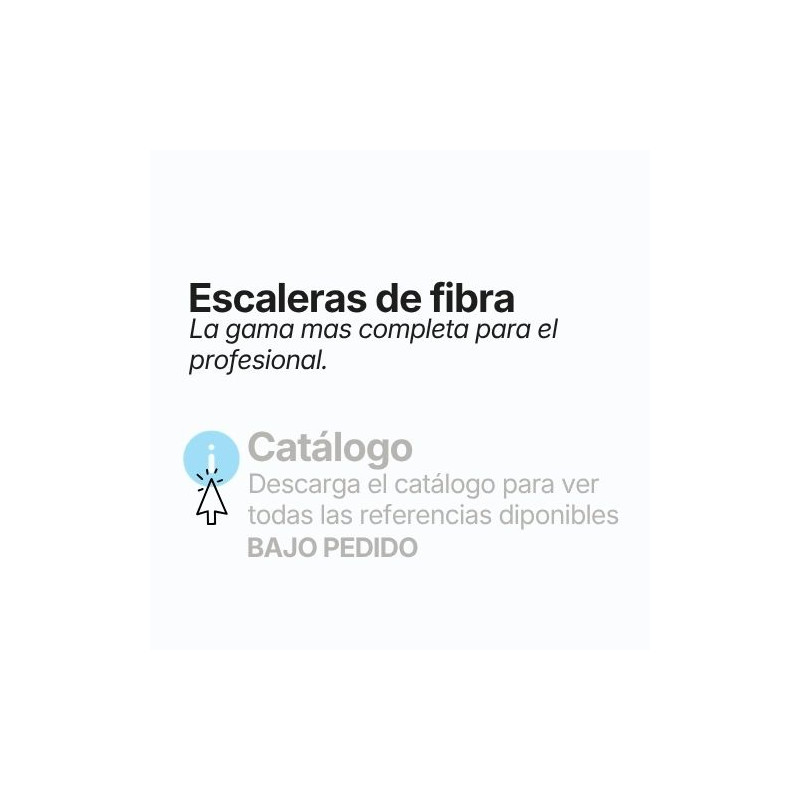 ESCALERAS DE FIBRA Descargue el catálogo para ver todas las referencias