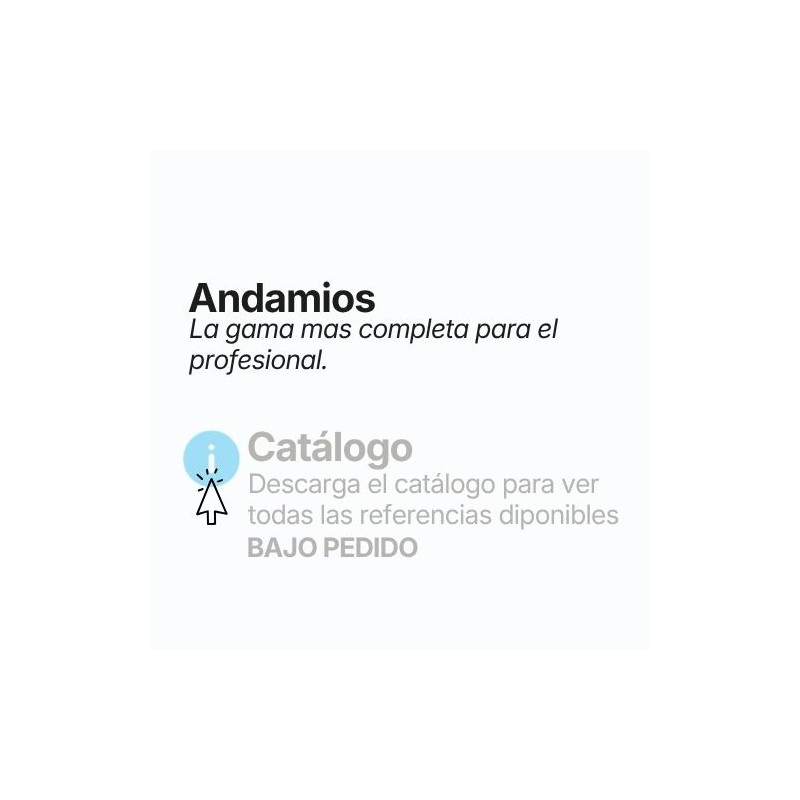 ANDAMIOS Descargue el catálogo para ver todas las referencias