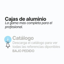 CAJAS DE ALUMINIO Descargue el catálogo para ver todas las referencias