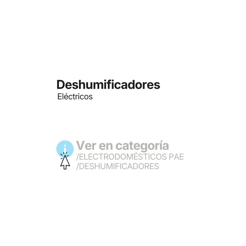 Consulte los deshumificadores eléctricos en ELECTRODOMÉSTICOS PAE /