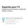 Soportes para TV y monitores, consutar en la categoría ELECTRÓNICA