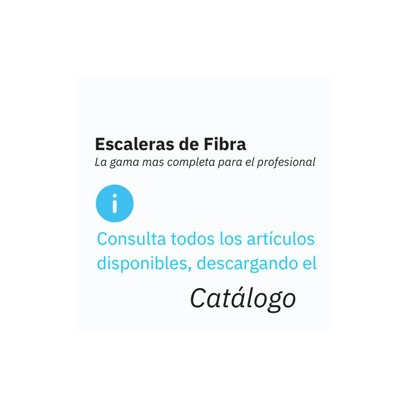 ESCALERAS DE FIBRA Descargue el catálogo para ver todas las referencias