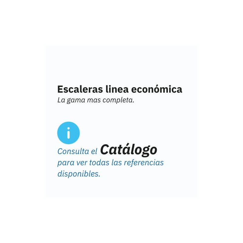 ESCALERAS ECONÓMICAS Descargue el catálogo para ver todas las referencias