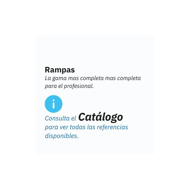 RAMPAS Descargue el catálogo para ver todas las referencias
