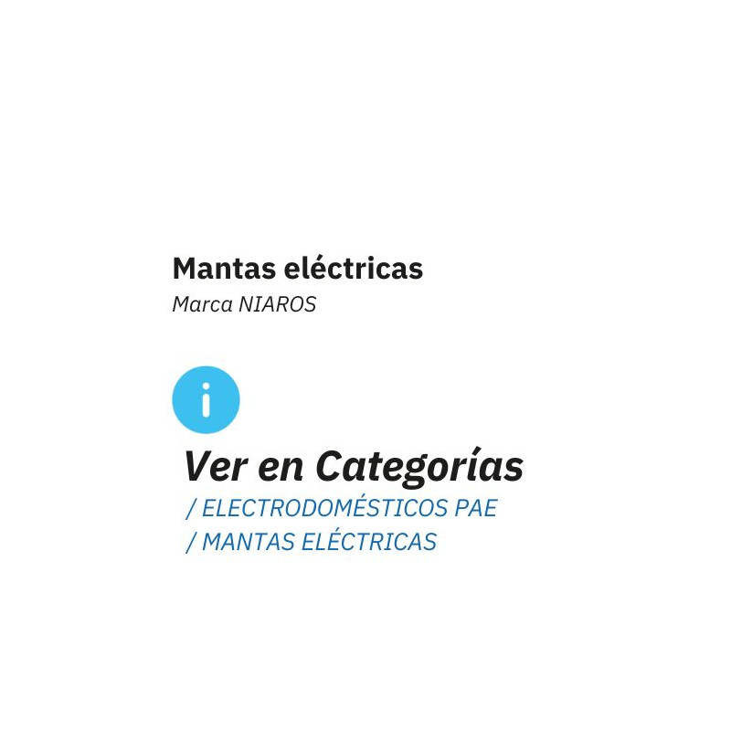 Mantas eléctricas, consultar en ELECTRODOMÉSTICOS PAE